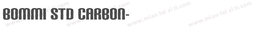 Bommi Std Carbon字体转换